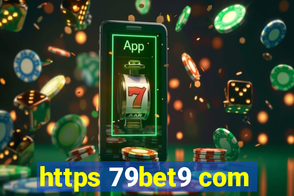 https 79bet9 com