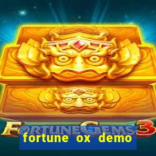 fortune ox demo dinheiro infinito