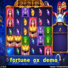 fortune ox demo dinheiro infinito