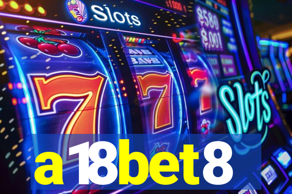 a18bet8