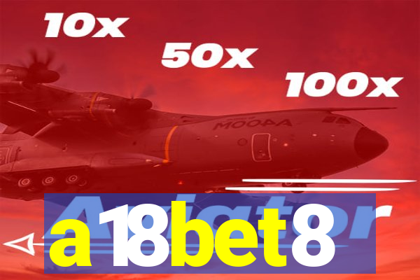 a18bet8