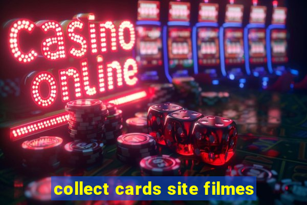 collect cards site filmes