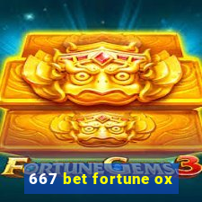 667 bet fortune ox