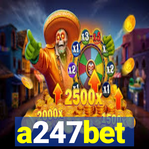 a247bet