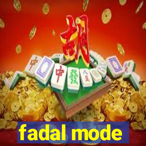 fadal mode