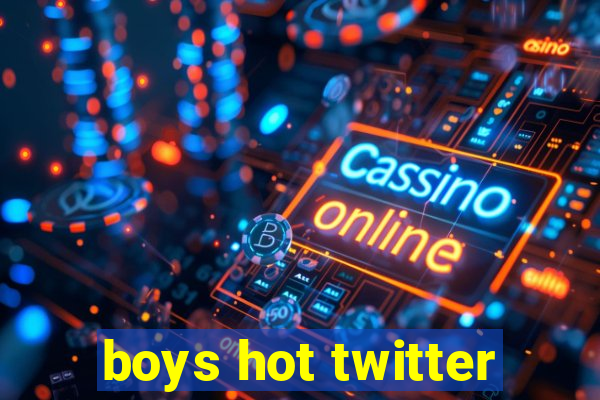 boys hot twitter