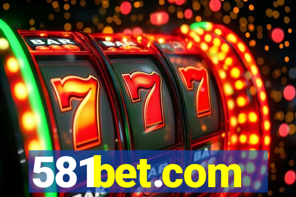 581bet.com