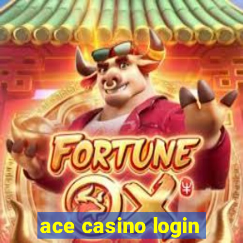 ace casino login