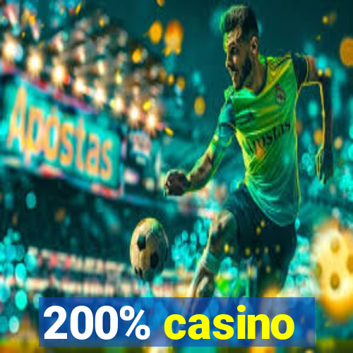 200% casino