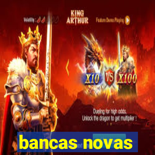 bancas novas