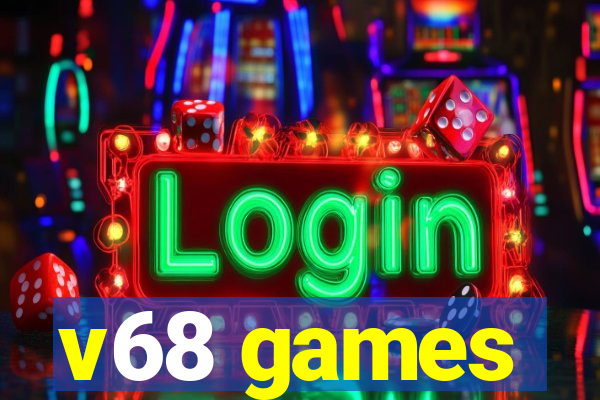 v68 games