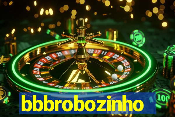 bbbrobozinho