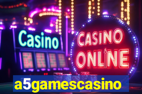 a5gamescasino