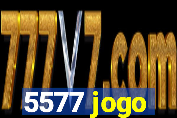 5577 jogo