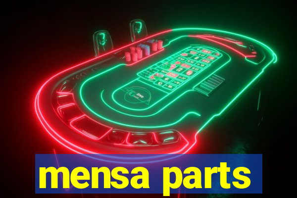 mensa parts