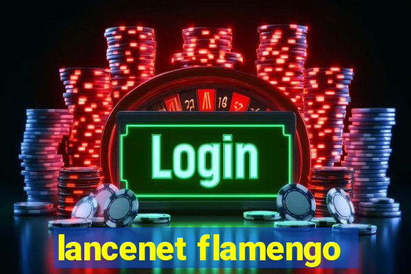 lancenet flamengo