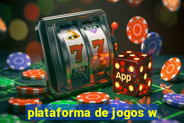 plataforma de jogos w