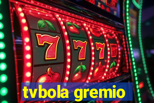 tvbola gremio