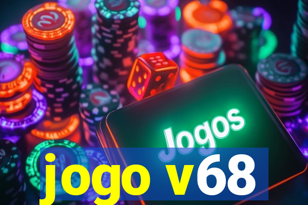 jogo v68