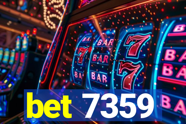 bet 7359