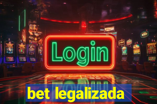 bet legalizada