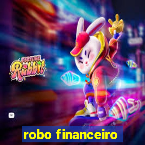 robo financeiro