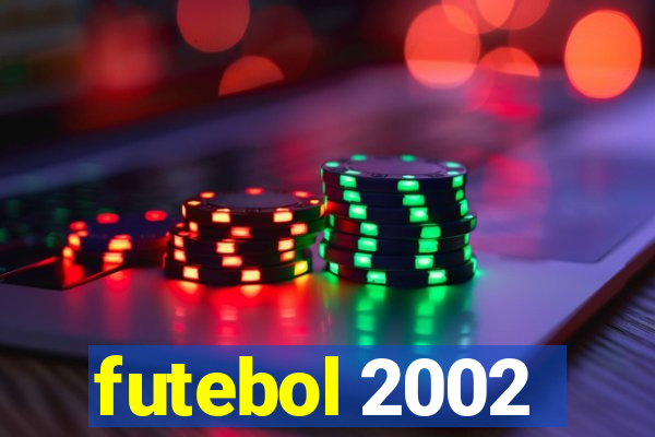 futebol 2002