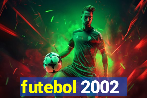 futebol 2002