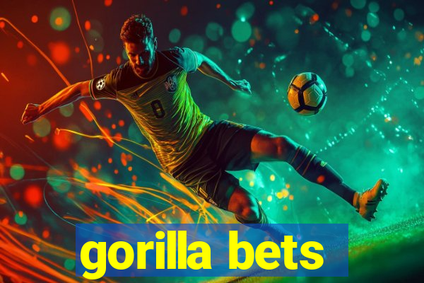 gorilla bets