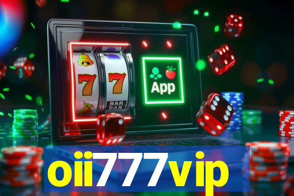 oii777vip