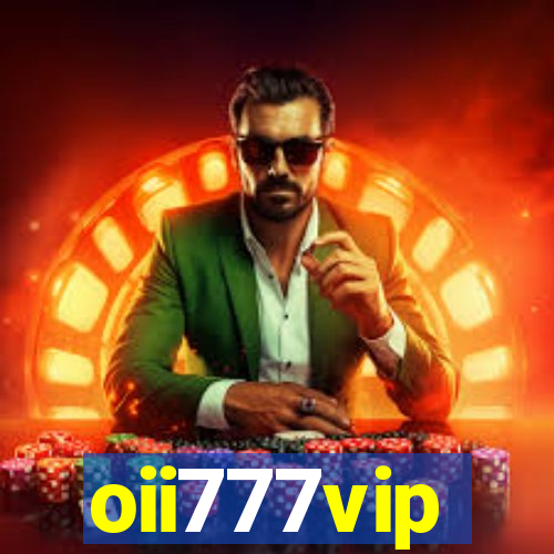 oii777vip