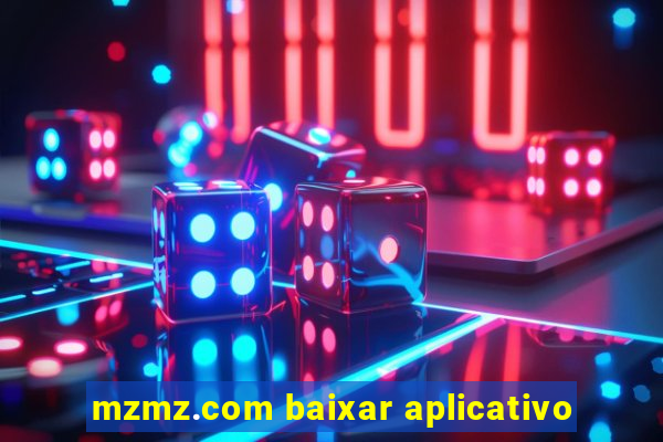 mzmz.com baixar aplicativo