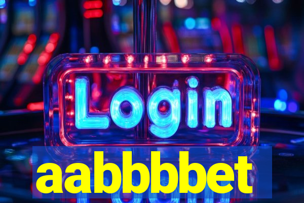 aabbbbet