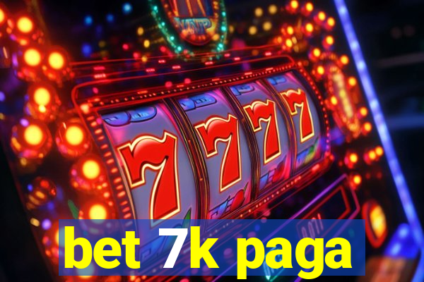 bet 7k paga