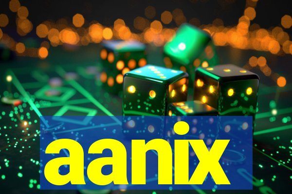 aanix