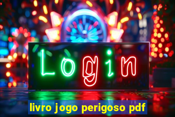 livro jogo perigoso pdf