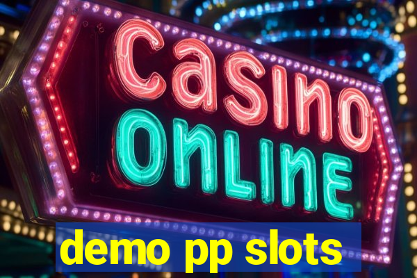 demo pp slots