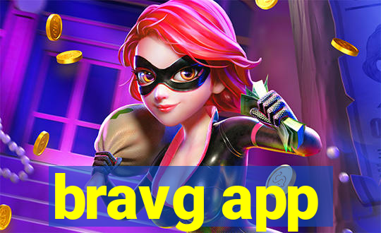 bravg app