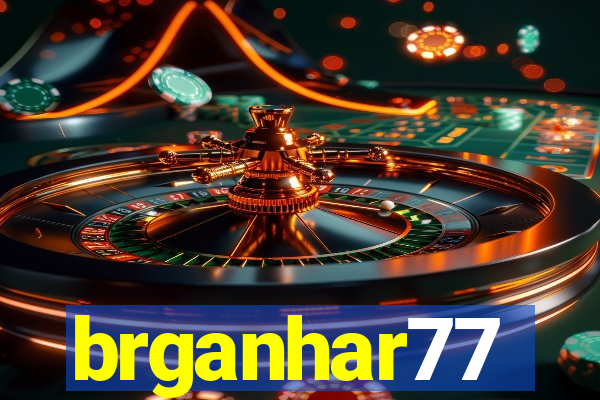 brganhar77