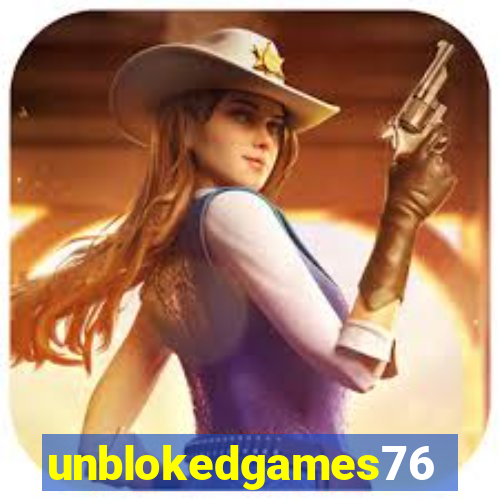 unblokedgames76