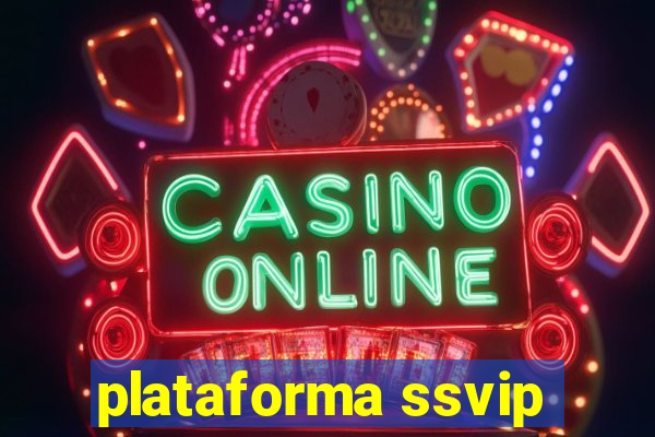 plataforma ssvip