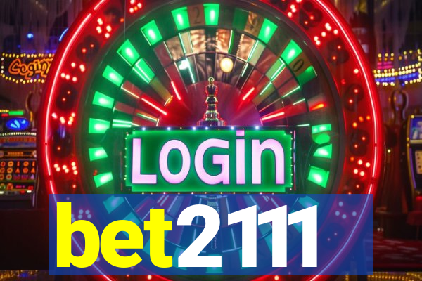 bet2111