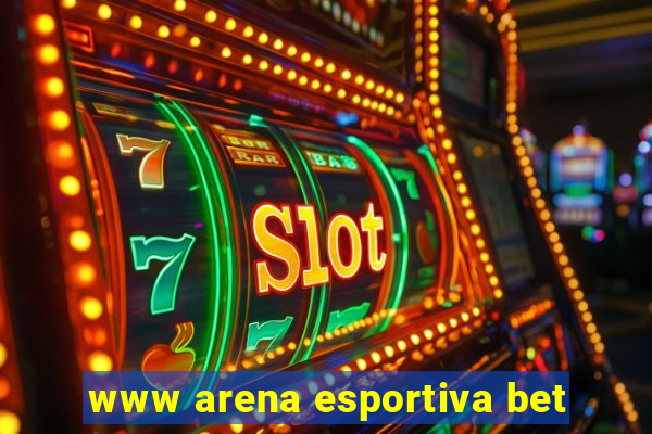 www arena esportiva bet