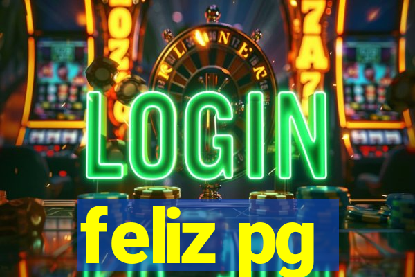 feliz pg