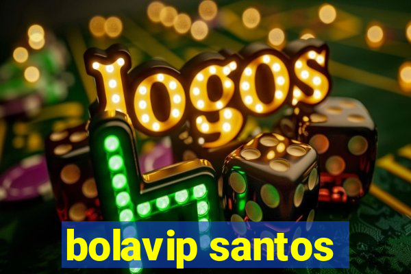 bolavip santos