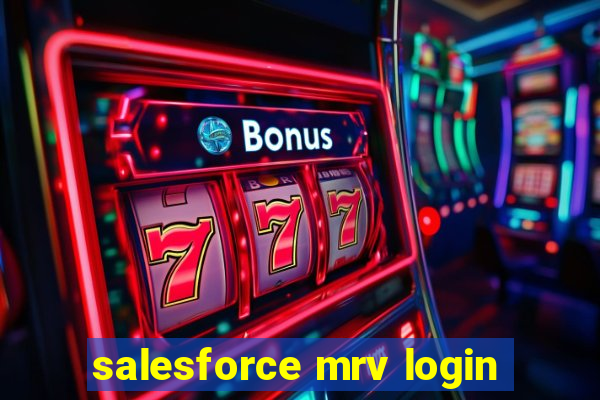 salesforce mrv login