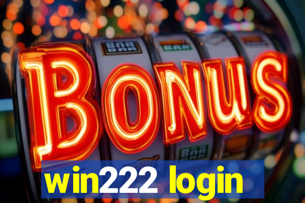 win222 login