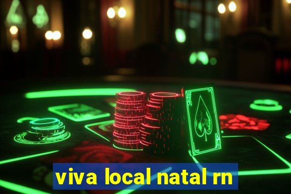 viva local natal rn