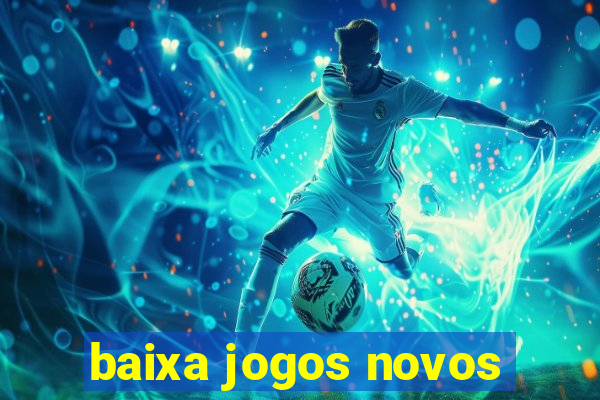 baixa jogos novos