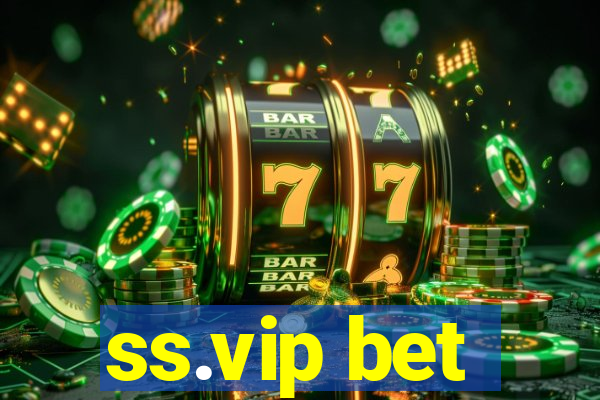 ss.vip bet